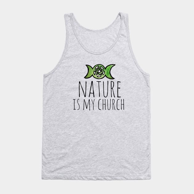 Nature is my church Tank Top by bubbsnugg